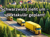 Wir ziehen den Schwarzwald um: Der gr&ouml;&szlig;te Umzug aller Zeiten!
