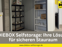 DIEBOX Selfstorage: Mehr Platz f&uuml;r Ihr Leben