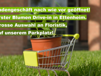 Erster Blumen Drive-In in Ettenheim!